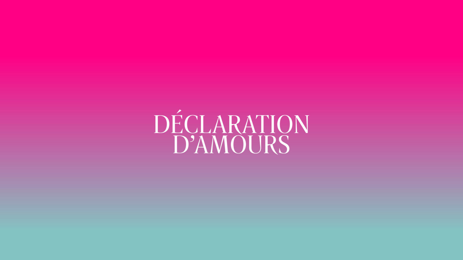 Degradé rose et bleu avec slogan de la nouvelle saison "Déclaration d'amours"